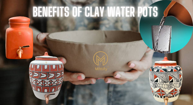 10 Benefits of drinking water from clay pots and filters